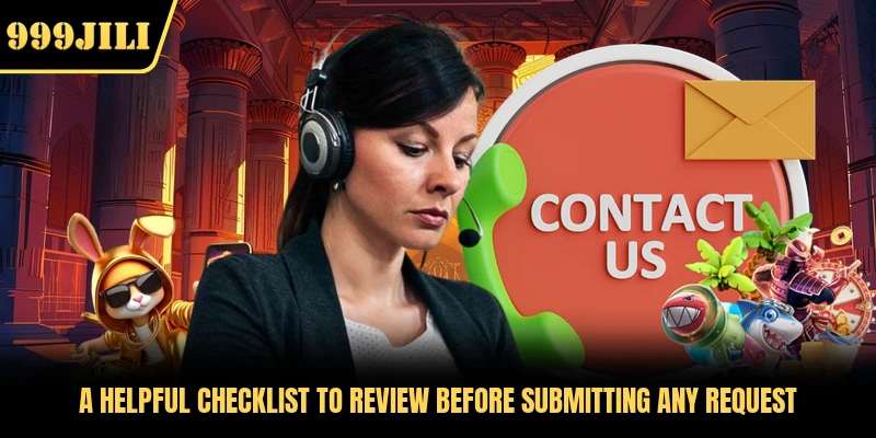 A helpful checklist to review before submitting any request 