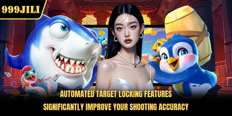 Automated target locking features significantly improve your shooting accuracy 