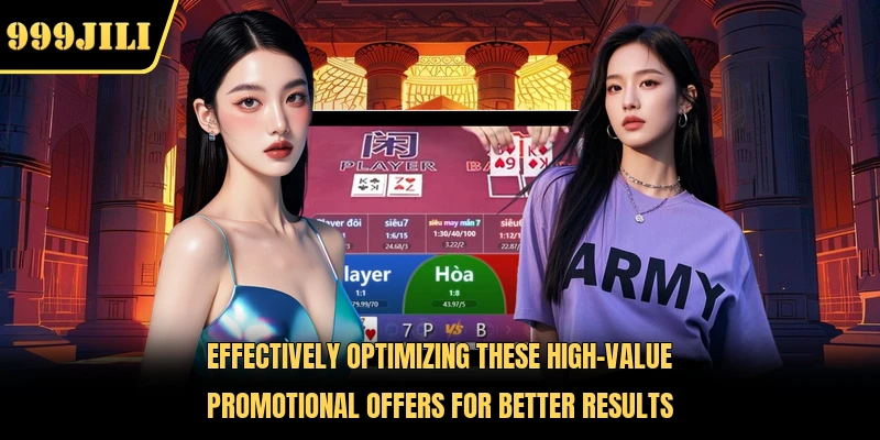 Effectively optimizing these high-value promotional offers for better results 