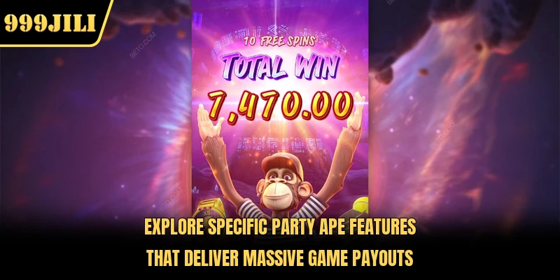 Explore specific Party Ape features that deliver massive game payouts 