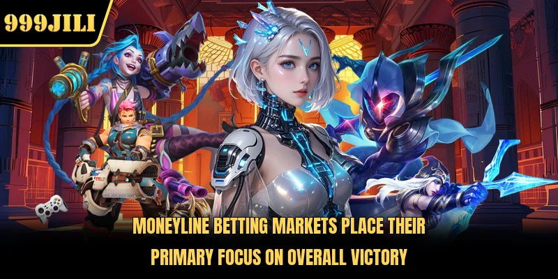 Moneyline betting markets place their primary focus on overall victory 