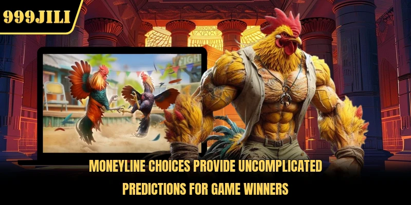 Moneyline choices provide uncomplicated predictions for game winners 