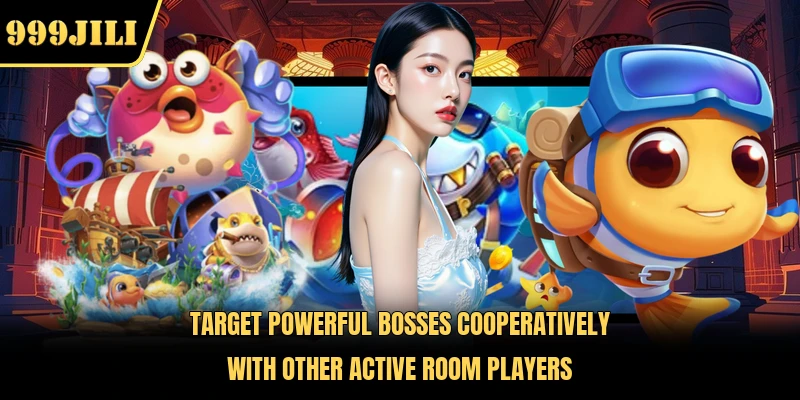 Target powerful bosses cooperatively with other active room players 