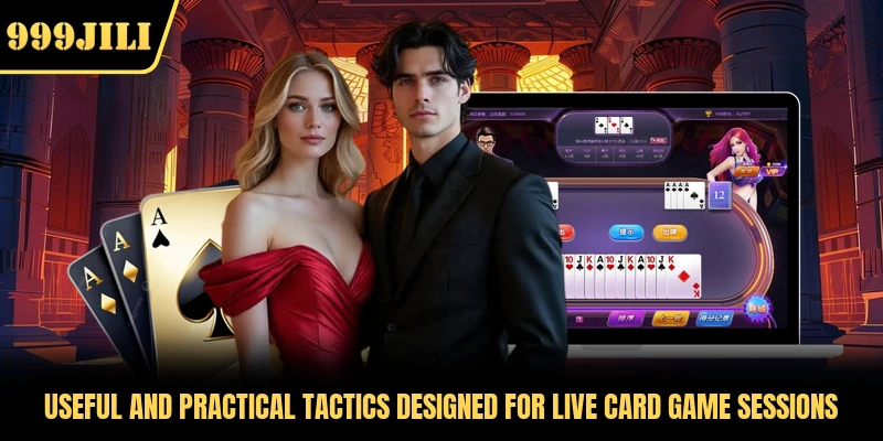 Useful and practical tactics designed for live card game sessions