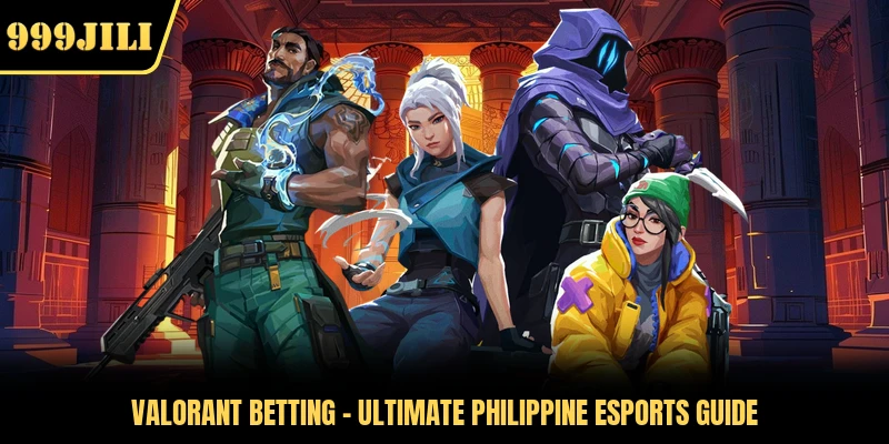 Valorant Betting - Ultimate Philippine Esports Guide